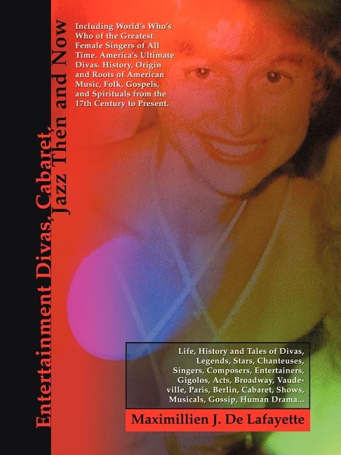 Entertainment Divas Cabaret Jazz Then and Now by Maximillien J De Lafayette, Paperback | Indigo Chapters