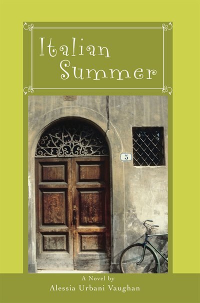 Italian Summer by Alessia Urbani Vaughan, Paperback | Indigo Chapters