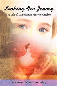 Looking For Jencey by Dorothy Diemer Hendry, Paperback | Indigo Chapters