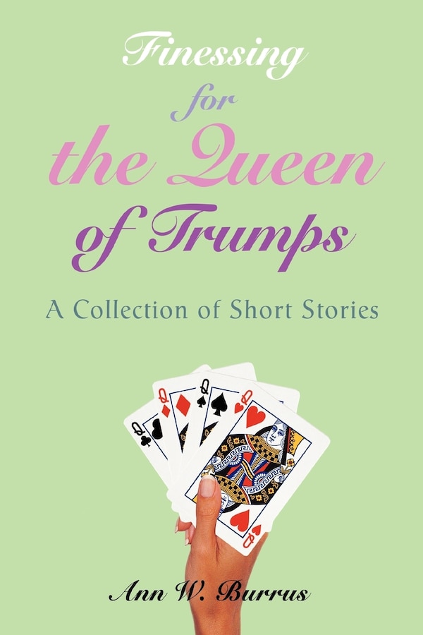 Finessing for the Queen of Trumps by Ann W Burrus, Paperback | Indigo Chapters