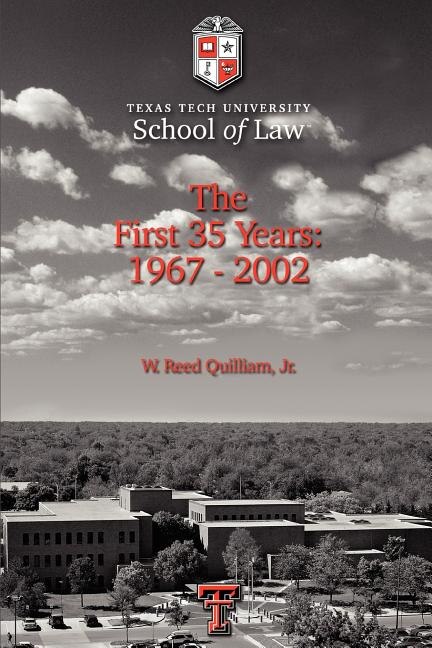Texas Tech University School of Law by W Reed Quilliam, Paperback | Indigo Chapters