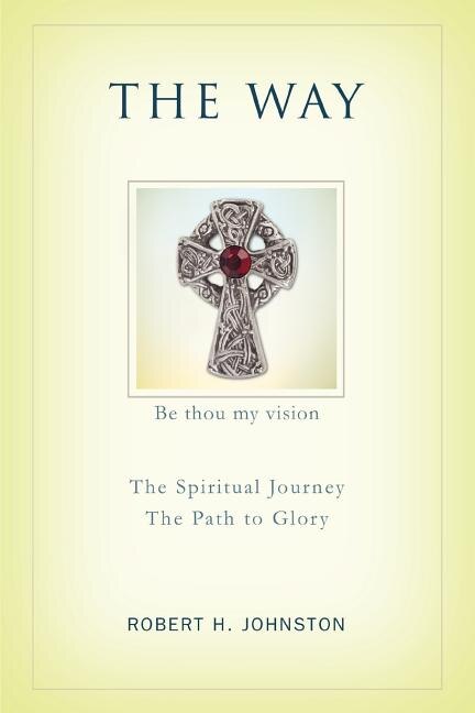 The Way by Robert H Johnston, Paperback | Indigo Chapters