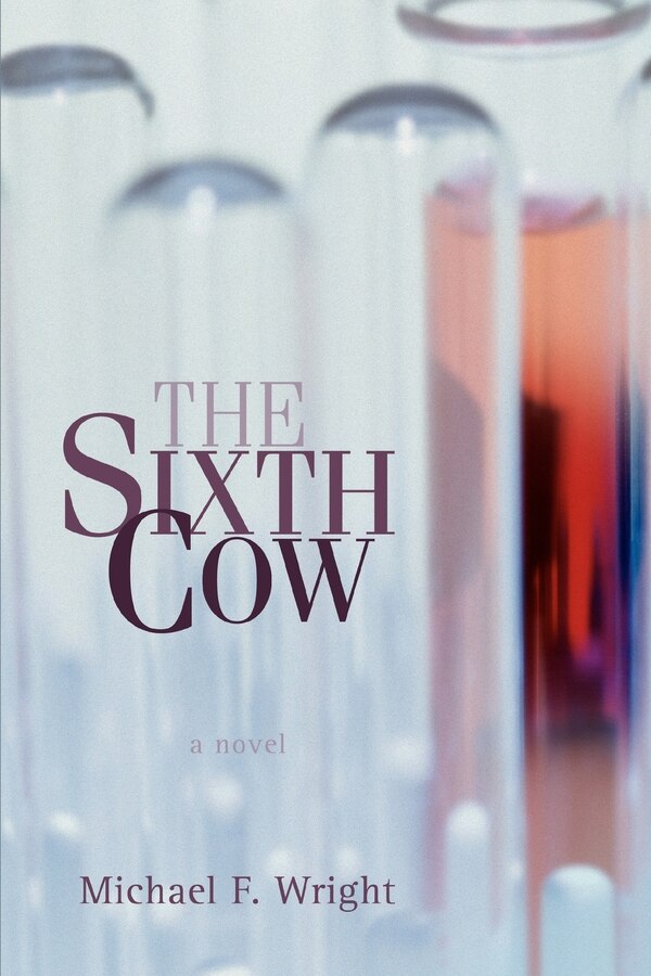The Sixth Cow by Michael F Wright, Paperback | Indigo Chapters