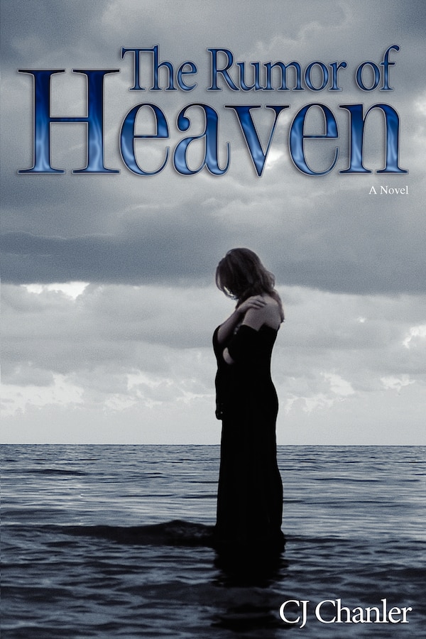 The Rumor of Heaven by C J Chanler, Paperback | Indigo Chapters