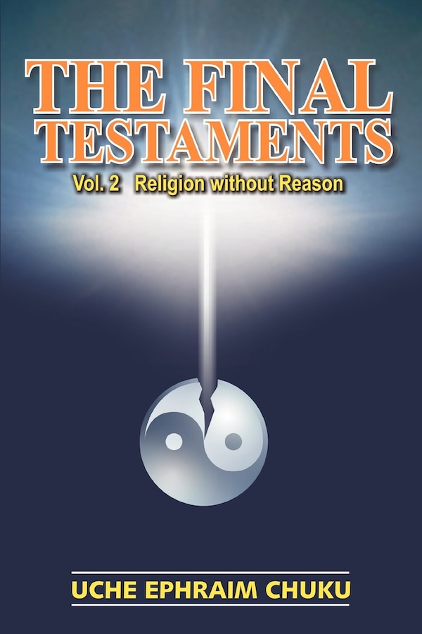 The Final Testaments by Uche E Chuku, Paperback | Indigo Chapters