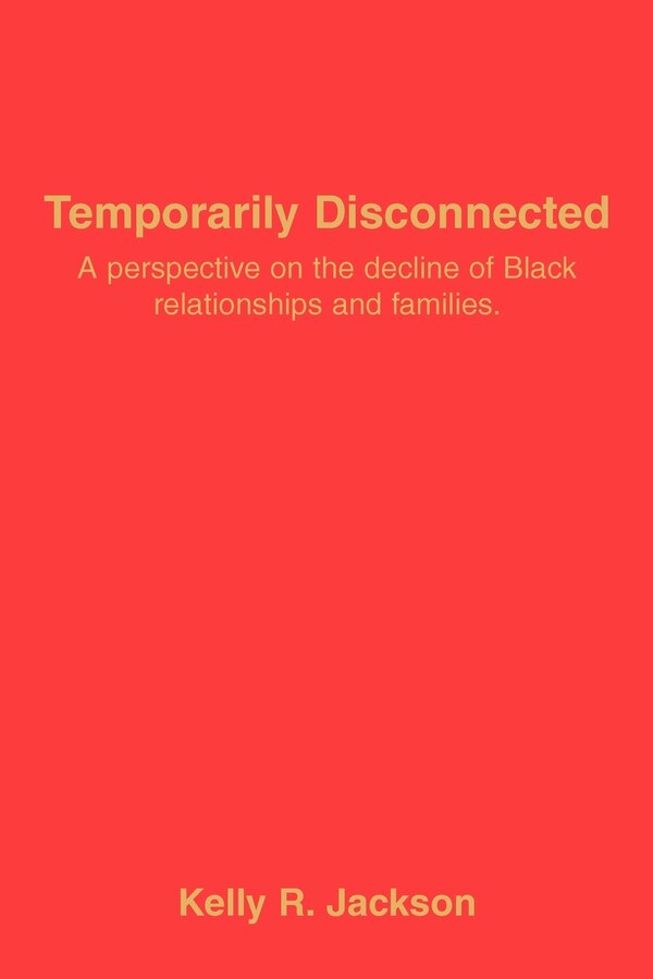 Temporarily Disconnected by Kelly R Jackson, Paperback | Indigo Chapters