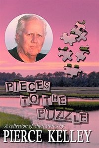 Pieces to the Puzzle by Pierce Kelley, Paperback | Indigo Chapters