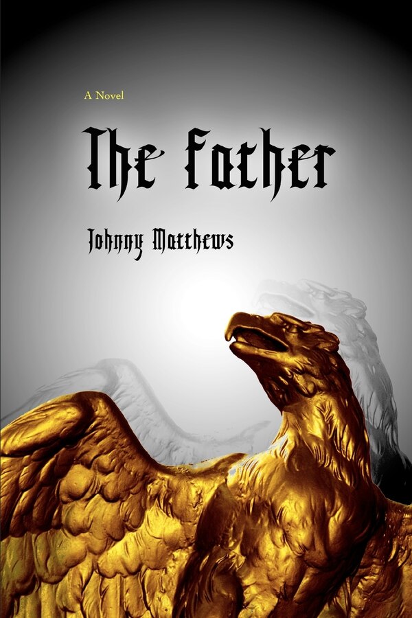 The Father by Johnny Matthews, Paperback | Indigo Chapters