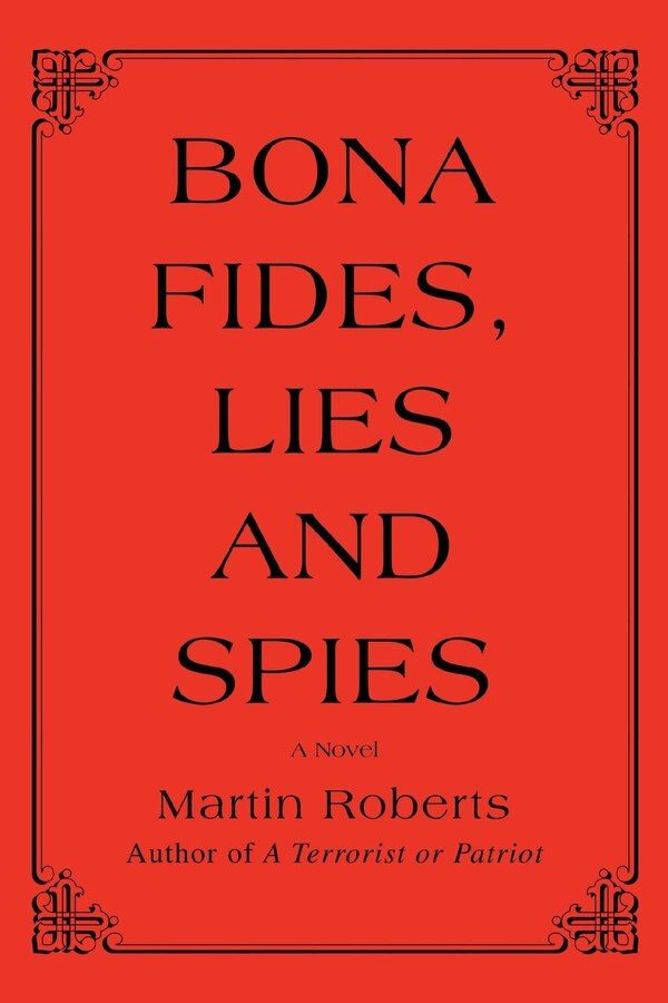 Bona fides Lies and Spies by Martin Roberts, Paperback | Indigo Chapters