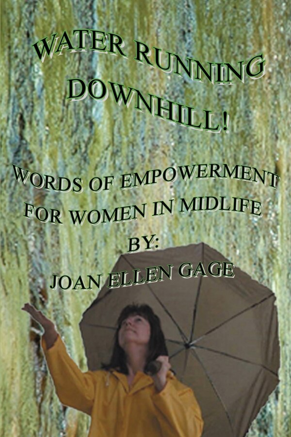 Water Running Downhill by Joan Ellen Gage, Paperback | Indigo Chapters