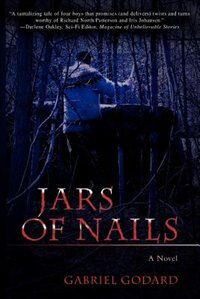 Jars Of Nails by Gabriel Godard, Paperback | Indigo Chapters