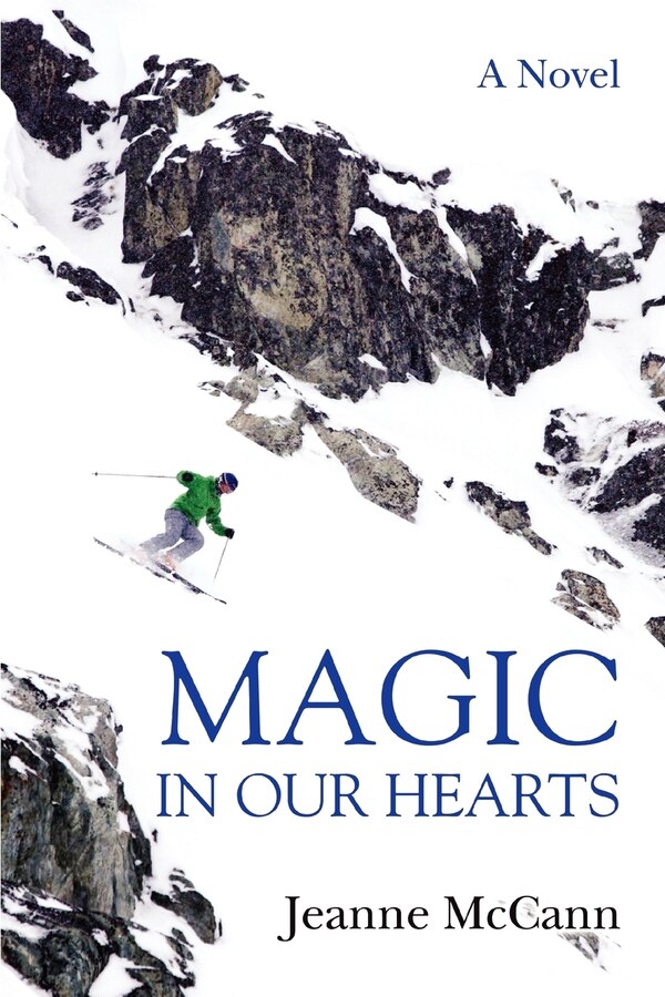 Magic in Our Hearts by Jeanne McCann, Paperback | Indigo Chapters