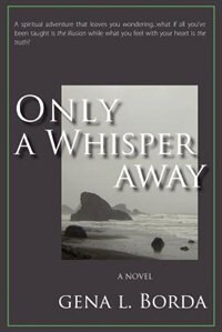 Only a Whisper Away by Gena L Borda, Paperback | Indigo Chapters