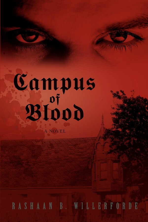 Campus of Blood by Rashaan B Willerforde, Paperback | Indigo Chapters