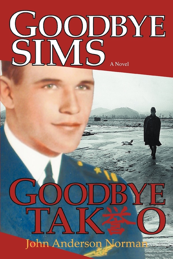 Goodbye Sims Goodbye Takeo by John Anderson Norman, Paperback | Indigo Chapters
