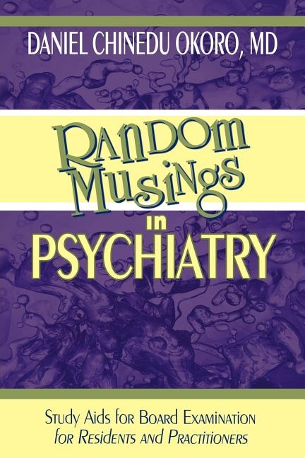 Random Musings in Psychiatry by Daniel Chinedu Okoro, Paperback | Indigo Chapters