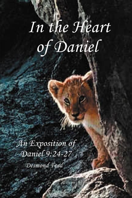 In the Heart of Daniel by Desmond Ford, Paperback | Indigo Chapters