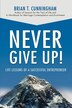 Never Give Up by Brian T Cunningham, Paperback | Indigo Chapters