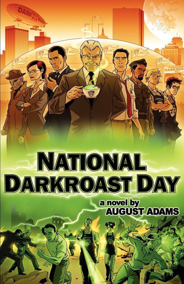 National Darkroast Day by August Adams, Paperback | Indigo Chapters
