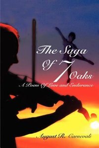The Saga Of 7 Oaks by August R Carnevali, Paperback | Indigo Chapters