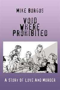 Void Where Prohibited by Mike Borgos, Paperback | Indigo Chapters