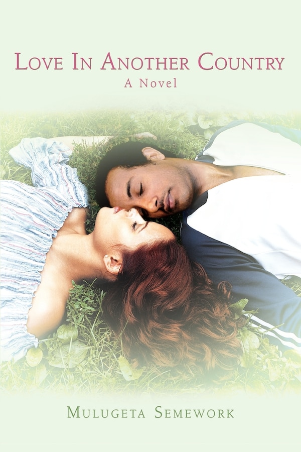 Love In Another Country by Mulugeta Semework, Paperback | Indigo Chapters