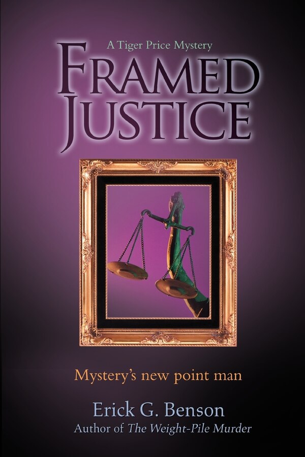 Framed Justice by Erick G Benson, Paperback | Indigo Chapters