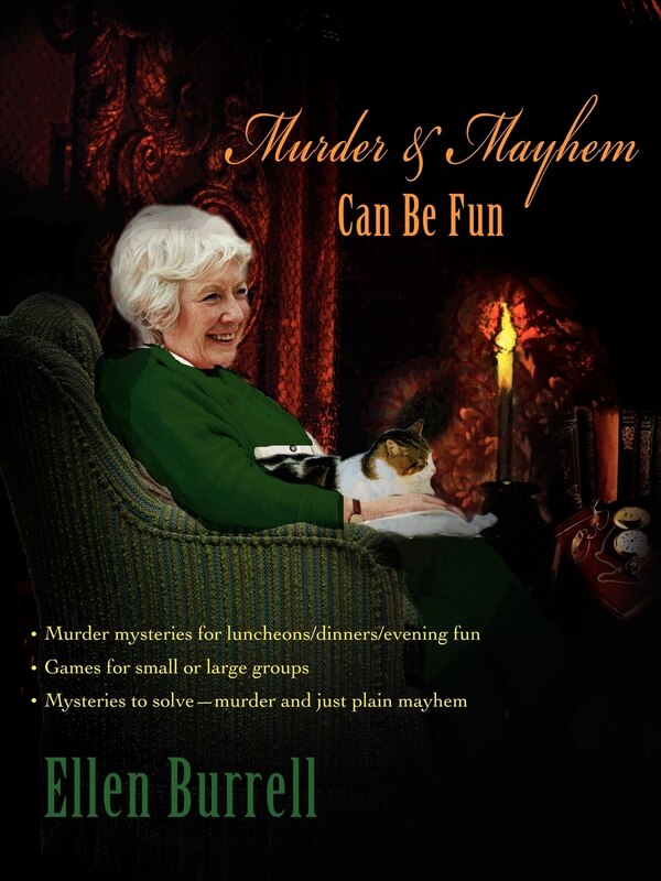 Murder & Mayhem Can Be Fun by Ellen Burrell, Paperback | Indigo Chapters