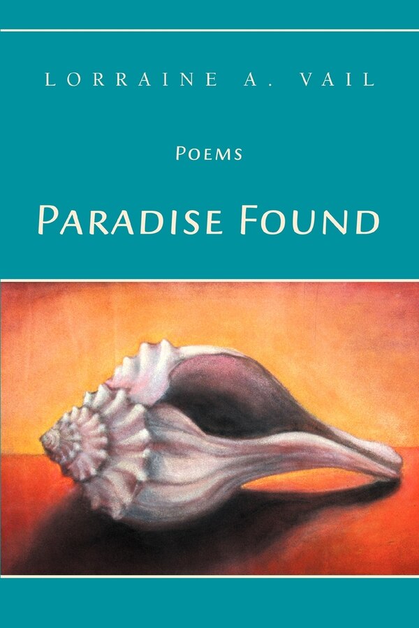 Paradise Found by Lorraine A Vail, Paperback | Indigo Chapters