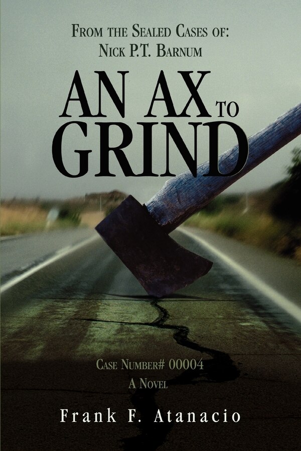 An Ax To Grind by Frank F Atanacio, Paperback | Indigo Chapters