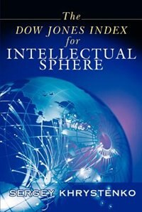 The Dow Jones Index for Intellectual Sphere by Sergey Khrystenko, Paperback | Indigo Chapters