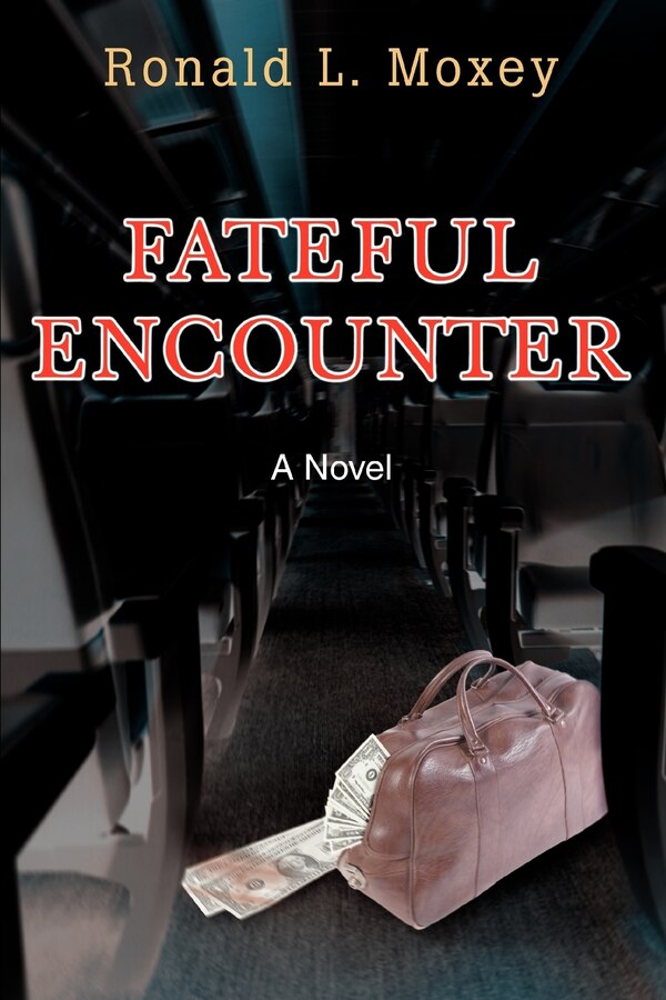 Fateful Encounter by Ronald L Moxey, Paperback | Indigo Chapters