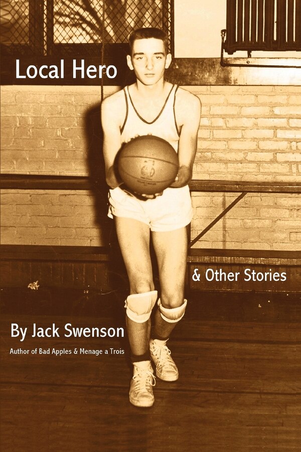 Local Hero by Jack Swenson, Paperback | Indigo Chapters