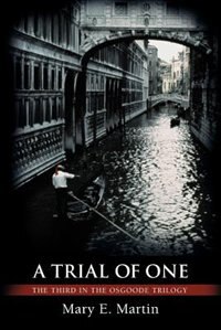 A Trial of One by Mary E. Martin, Paperback | Indigo Chapters