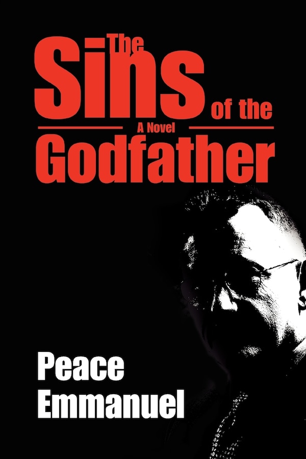 The Sins of the Godfather by Peace Emmanuel, Paperback | Indigo Chapters