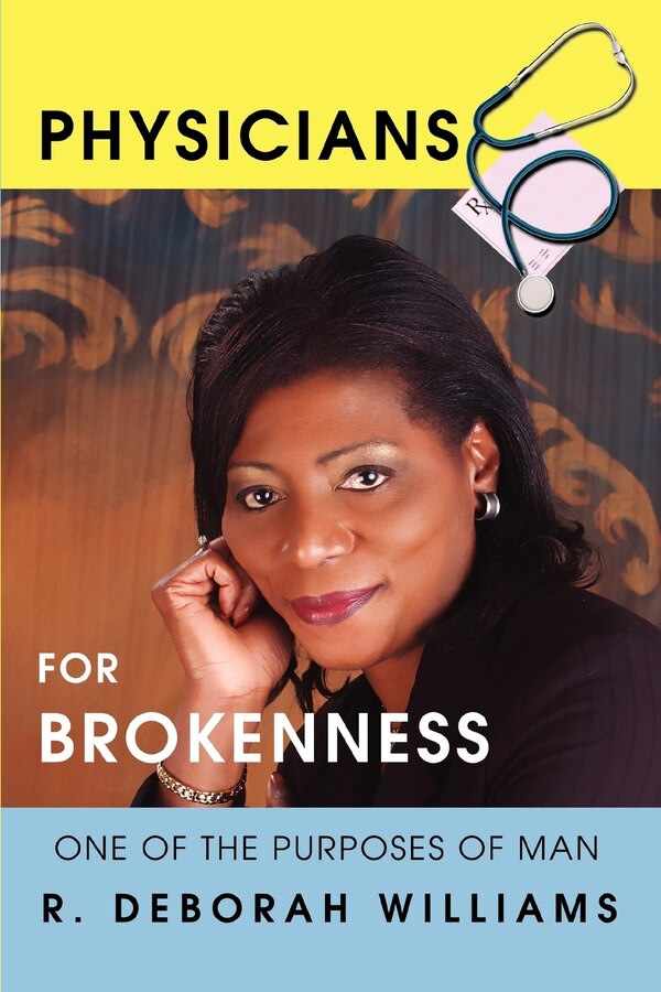 Physicians for Brokenness by R Deborah Williams, Paperback | Indigo Chapters