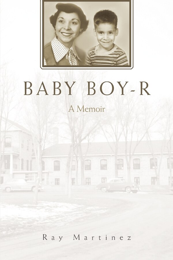Baby Boy-R by Ray Martinez, Paperback | Indigo Chapters