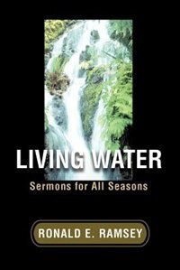 Living Water by Ronald E Ramsey, Paperback | Indigo Chapters