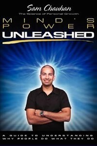 Mind's Power Unleashed by Sam Chauhan, Paperback | Indigo Chapters