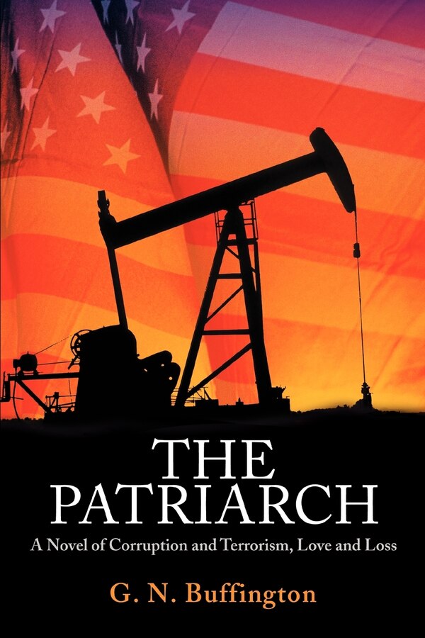 The Patriarch by G N Buffington, Paperback | Indigo Chapters