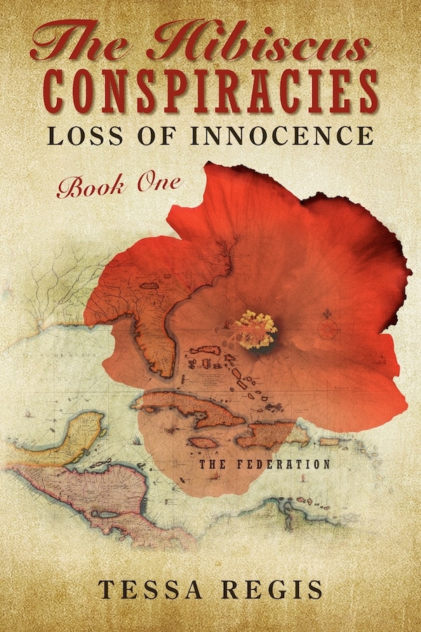 The Hibiscus Conspiracies by Tessa Regis, Paperback | Indigo Chapters