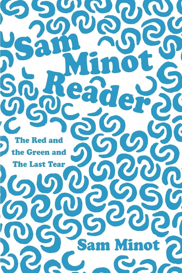 Sam Minot Reader, Paperback | Indigo Chapters