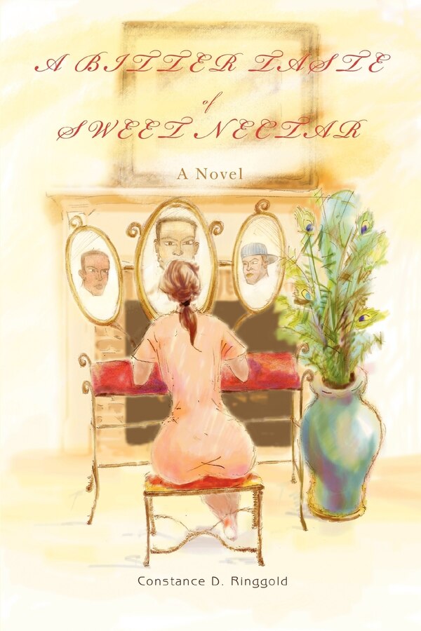 A Bitter Taste of Sweet Nectar by Constance D Ringgold, Paperback | Indigo Chapters