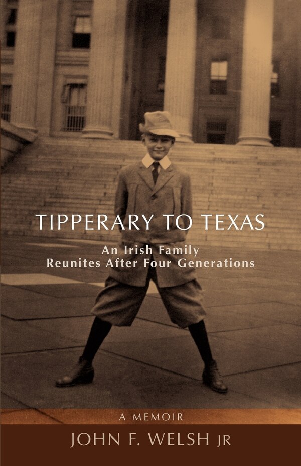 Tipperary to Texas by John F Welsh, Paperback | Indigo Chapters