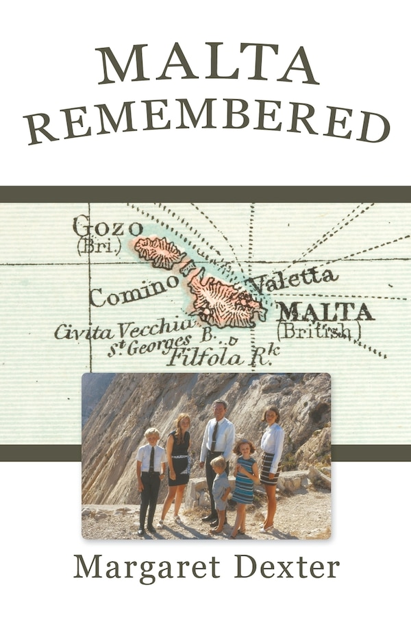 Malta Remembered by Margaret Dexter, Paperback | Indigo Chapters