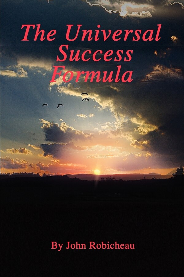 The Universal Success Formula by John Robicheau, Paperback | Indigo Chapters