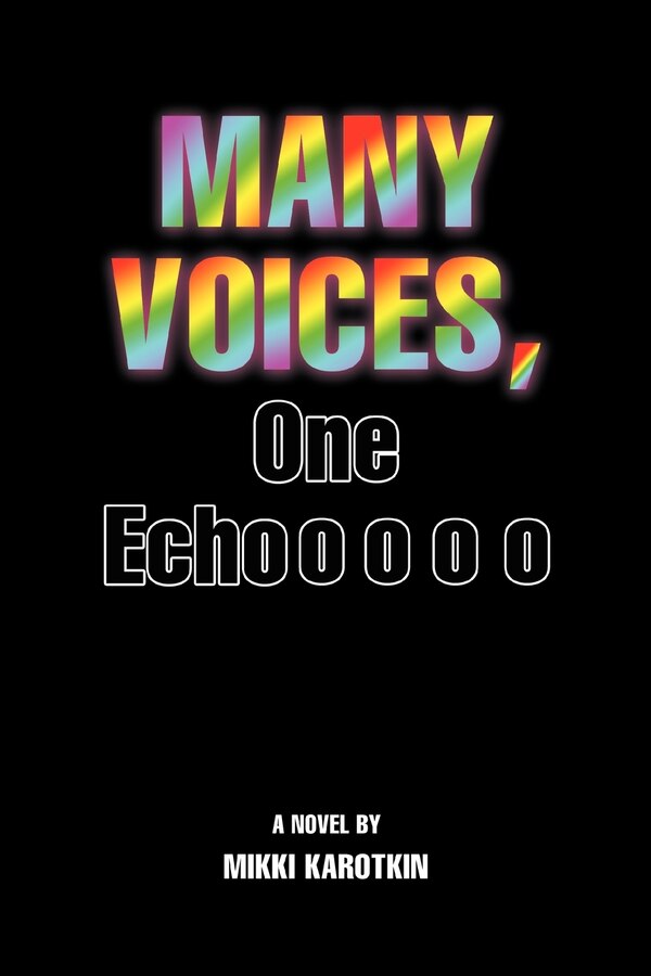 Many Voices One Echo by Mikki Karotkin, Paperback | Indigo Chapters