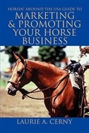Horsin' Around The USA Guide To Marketing & Promoting Your Horse Business by Laurie A Cerny, Paperback | Indigo Chapters