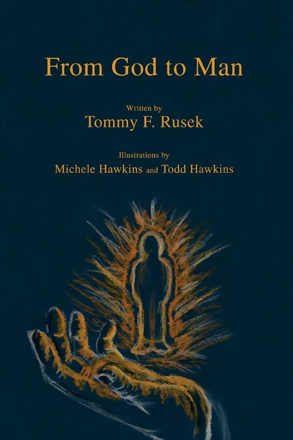 From God to Man by Tommy F Rusek, Paperback | Indigo Chapters