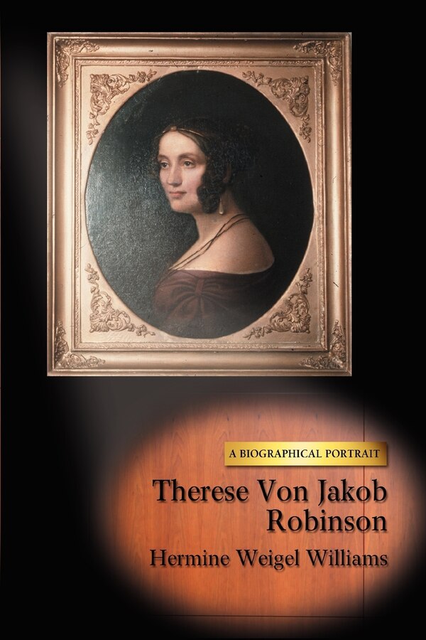 Therese Von Jakob Robinson by Hermine Weigel Williams, Paperback | Indigo Chapters